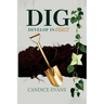 Dig: Develop in Grace