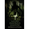 The Girl's Insidious Shadow