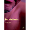 Gay Life Stories: Same-Sex Desires in Post-Revolutionary Iran