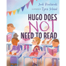 Hugo Does Not Need To Read