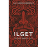 Ilget: The Three Names of a Life