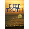 Deep Truth: Igniting the Memory of Our Origin, History, Destiny, and Fate