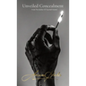 Unveiled Concealment