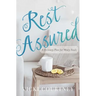 Rest Assured: A Recovery Plan for Weary Souls