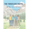 The Traveling Nutts: and Their Trip to the Tetons