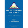The Brotherhood Discourses
