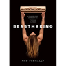 Beastmaking: A Fingers-First Approach to Becoming a Better Climber