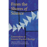 From the Shores of Silence: Conversations in Feminist Practical Theology