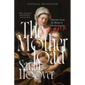 The Motherload: Episodes from the Brink of Motherhood