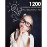 1200 Fun, Random & Interesting Fact Book For Kid: Boys And Girls Age 12 - 15 . Funny, Strange & Ridiculous Facts