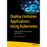 Deploy Container Applications Using Kubernetes: Implementations with Microk8s and AWS Eks