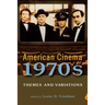 American Cinema of the 1970s: Themes and Variations