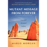 Mutant Message from Forever: A Novel of Aboriginal Wisom