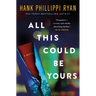 All This Could Be Yours