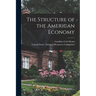 The Structure of the American Economy