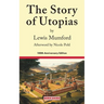 The Story of Utopias: 100th Anniversary Edition