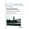 Nation, Region and History in Post-Communist Transitions. Identity Politics in Ukraine, 1991-2006