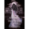 The Haunting of Craigmorag Castle: A historical gothic romance