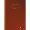 A Voyage To Terra Australis: Volume 2