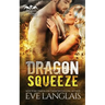 Dragon Squeeze