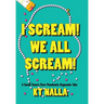 I Scream! We All Scream!: A Small Town's Post-Pandemic Orgasmic Tale