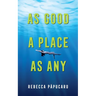 As Good a Place as Any: Volume 225