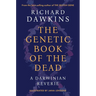 The Genetic Book of the Dead: A Darwinian Reverie