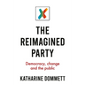 The Reimagined Party: Democracy, Change and the Public