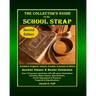 The Collector's Guide to the School Strap: Second Edition