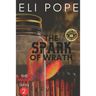 The Spark of Wrath