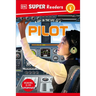 DK Super Readers Level 1 a Day in the Life of a Pilot