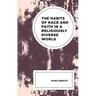 The Habits of Race and Faith in a Religiously Diverse World