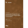 Sustainable Production and Environmentally Responsible Consumption