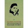 The Adventures of Madame Storey: Volume 1