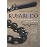 Kusari-Dō: On the Warrior's Path of the Chain