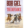 The Defiance: A Shawnee Adventure