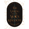 The Veiling of the Moon Kingdom