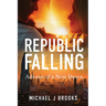 Republic Falling: Advent of a New Dawn