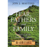 Fear, Fathers and Family: In Search of the American Dream