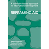 Reframing Aid: A Strengths-Based Approach for International Development