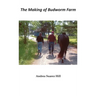 The Making of Budworm Farm