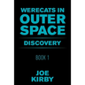 Werecats in Outer Space: Book 1 Discovery