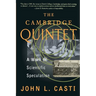 The Cambridge Quintet: A Work of Scientific Speculation
