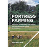 Fortress Farming: Agrarian Transitions, Livelihoods, and Coffee Value Chains in Indonesia