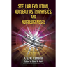 Stellar Evolution, Nuclear Astrophysics, and Nucleogenesis