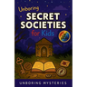Unboring Secret Societies for Kids: Funny, Fascinating Guide to the Strangest True Secret Societies, Hidden Secrets, and Unexplained History