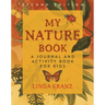 My Nature Book: A Journal and Activity Book for Kids