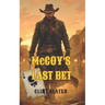 McCoy's Last Bet: A Classic Western Novel