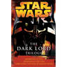 The Dark Lord Trilogy: Star Wars Legends: Labyrinth of Evil Revenge of the Sith Dark Lord: The Rise of Darth Vader