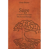 Sage: A Man's Guide Into His Second Passage